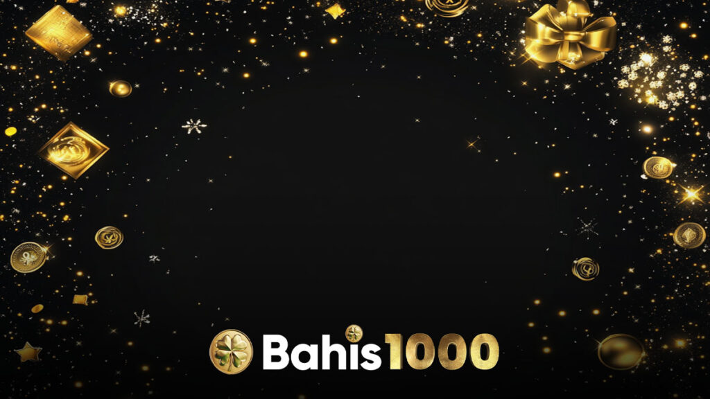 Bahis1000 doğum günü bonusu